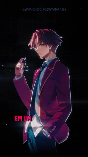 Ayanokoji Kiyotaka #ayanokoji #ayanokoujikiyotaka #Anime #animefyp #kiyotakaayanokouji #classroomoftheelite