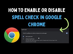 How to Enable or Disable Spell Check in Google Chrome on Windows 11