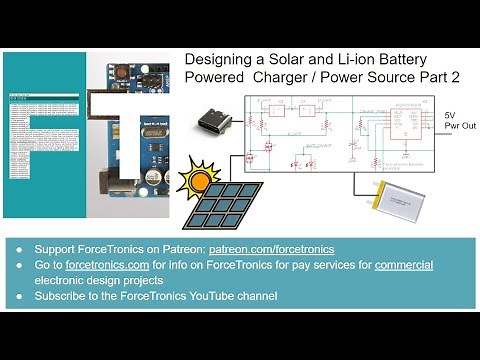 Designing a Solar and Li-ion Battery Powered Charger / Power Source Part 2