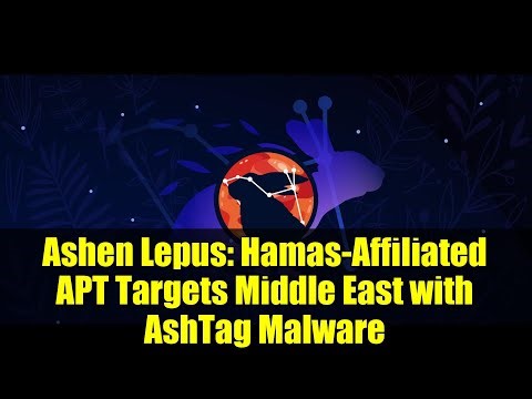 Ashen Lepus: Hamas-Affiliated APT Targets Middle East with AshTag Malware