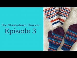 SDD Ep. 3: Knitting all the things! Knit-alongs and #saltwaterstashdown