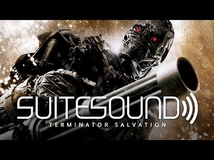 Terminator Salvation - Ultimate Soundtrack Suite