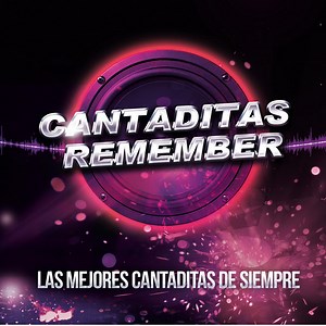 Various - Cantaditas Remember