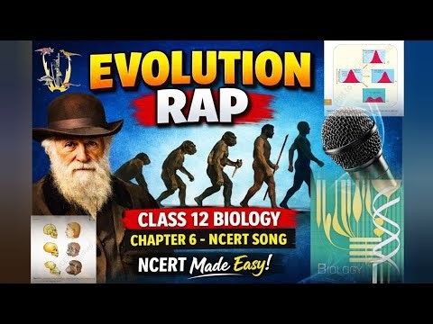 Evolution Rap Song 🔥 | Class 12 Biology Chapter 06| NCERT Rap ‪@NEET-Knowledge06‬