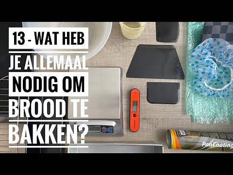 13 - Wat heb je allemaal nodig om brood te bakken?