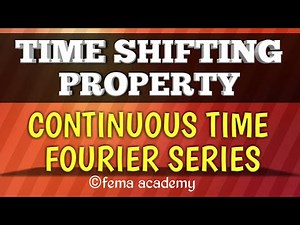 Time Shift Property of Continuous Time Fourier Series