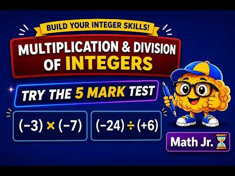 Multiplication and Division of Integers