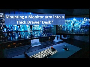 How to: Mount a Monitor Arm on to a Thick Drawer Desk! Stable for dual 34" and 21" Monitors!