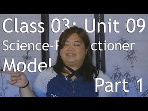 Ep 026: Science Practitioner Model Part 1 / 2