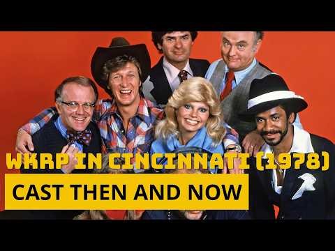WKRP in Cincinnati 1978 Cast Then and Now