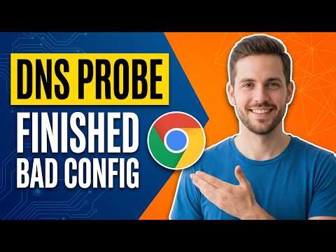 How To Fix DNS Probe Finished Bad Config Error On Chrome (Easy Guide)