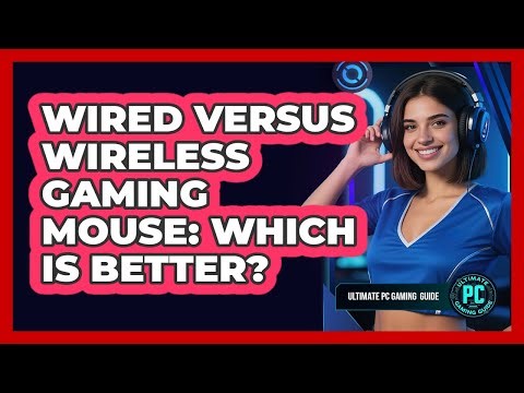 Wired Versus Wireless Gaming Mouse: Which Is Better?