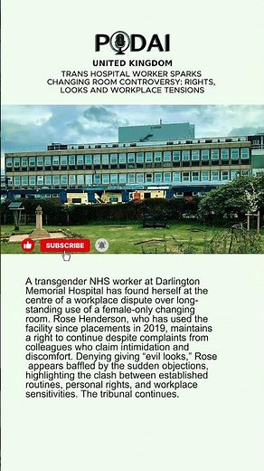 Trans Hospital Worker Sparks Changing Room Controversy: Rights, Looks and Workplace Tensions