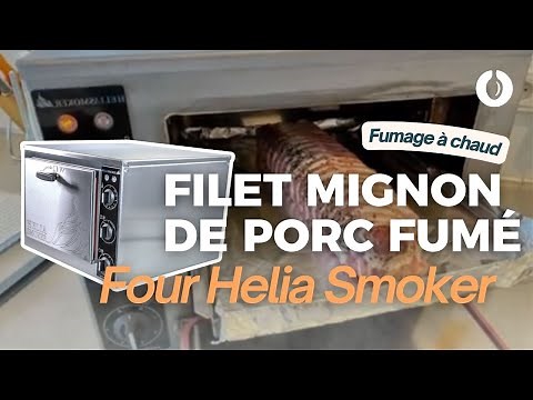 Filet mignon de porc fumé à chaud au four fumoir HELIA SMOKER