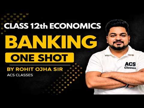 Banking Class 12 Economics | Full Chapter Explanation | ONE SHOT | ROHIT OJHA SIR