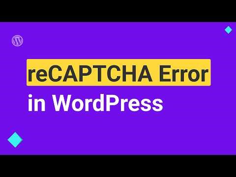 How to Fix reCAPTCHA Plugin Error in WordPress
