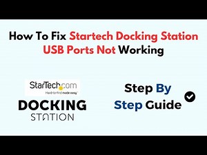How To Fix Startech Docking Station USB Ports Not Working