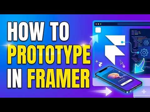 How to Prototype in Framer (2026 High-Fidelity Guide)