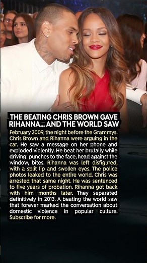 The Beating Chris Brown Gave Rihanna… and the World Saw