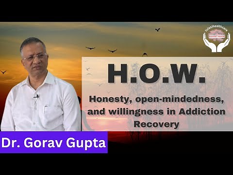 Honesty, Open-Mindness & Willingness (H.O.W.) in addiction recovery | Tulasi Healthcare
