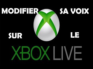TUTO Modifier sa voix sur le Xbox Live