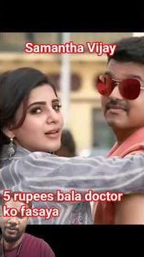 5 rupees bala doctor ko fasaya | Samantha | Vijay Thalapathi | #vijaysamanthasouthindianhindi#