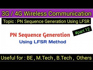 PN Sequence Generation using LFSR method / what are PN sequence and how to generate them using lfsr