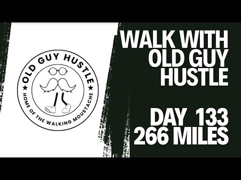 Walk w/Old Guy Hustle (Dave)Day 133