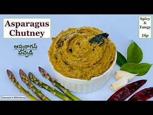 Asparagus Chutney with Tomato and Cilantro Recipe | Pachadi | Spicy and Tangy Dip