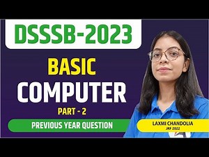 DSSSB 2023 TARGET BATCH I BASIC OF COMPUTER PART-2 I PYQ'S I LAXMI MAAM I TARGET ABHI