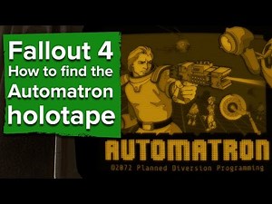 Fallout 4 - How to find the Automatron holotape