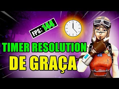 TIMER RESOLUTION e DIMINUIR INPUT LAG