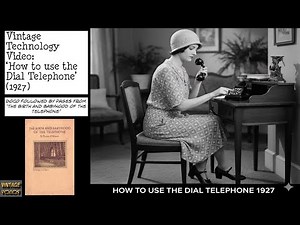 How to use the rotary dial phone – 1927 (Vintage Technology History)