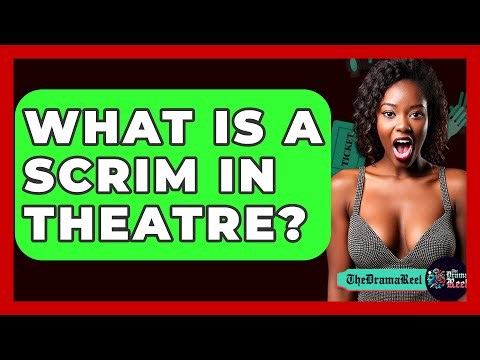 What Is A Scrim In Theatre? - The Drama Reel