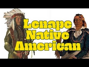 Lenape Native American Tribe