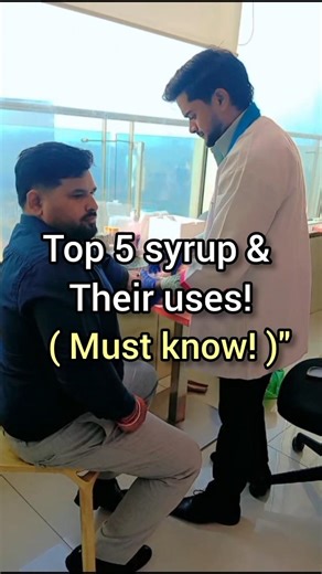 Top 5 syrup & Their uses! 👨‍⚕️🔥🥼 #syrup #medicine