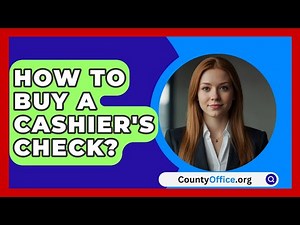 How To Buy A Cashier's Check? - CountyOffice.org