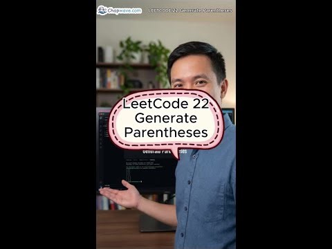 Bài 22 LeetCode: Generate Parentheses