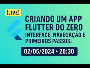 [LIVE] Criando um App Flutter do Zero – Interface, Navegação e Primeiros Passos!