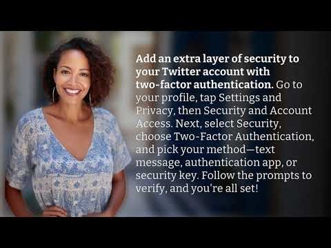 How Do You Set Up Two-Factor Authentication on Twitter Quickly?