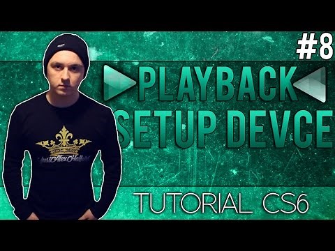 How To Setup Your Playback Audio Device in Adobe Audition CS6 - Tutorial #8