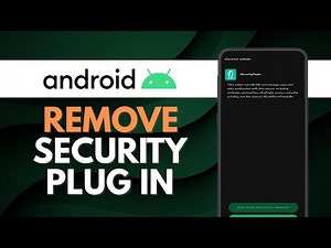 How To Remove Security Plugin On Android Phone (Easy Way)