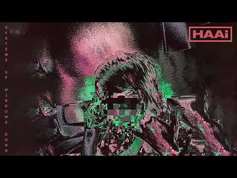 HAAi - Systems Up, Windows Down (Official Audio)