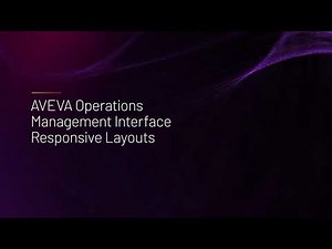 AVEVA Operations Management Interface - Responsive Layouts