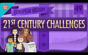 【中英双字】欧洲史速成课 第49集：21世纪的挑战