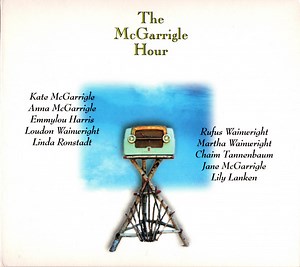 Kate & Anna McGarrigle - The McGarrigle Hour