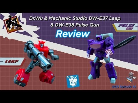 Dr.Wu & Mechanic Studio DW-E37 Leap / Cliffjumper & DW-E38 Pulse Gun / Shockwave Review
