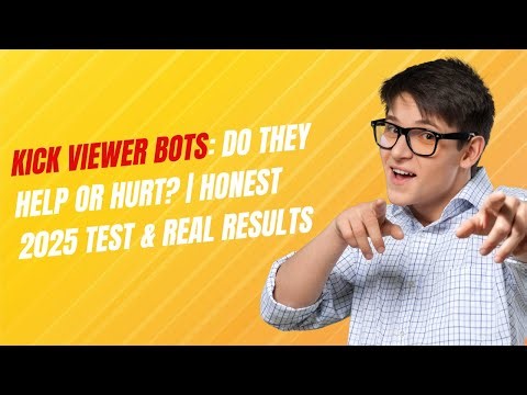 Kick Viewer Bots: Do They Help or Hurt? | Honest 2025 Test & Real Results
