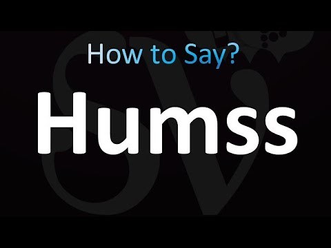How to Pronounce Humss (correctly!)