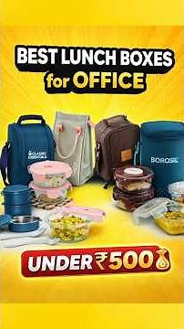 Budget Lunch Boxes Under ₹500 💰 Office Use (No Leak, No Smell)